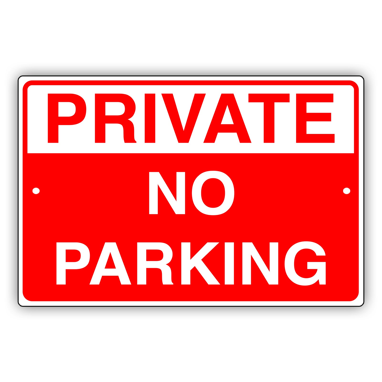 Private no parking aluminum metal sign