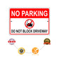 No parking do not block driveway aluminum metal sign