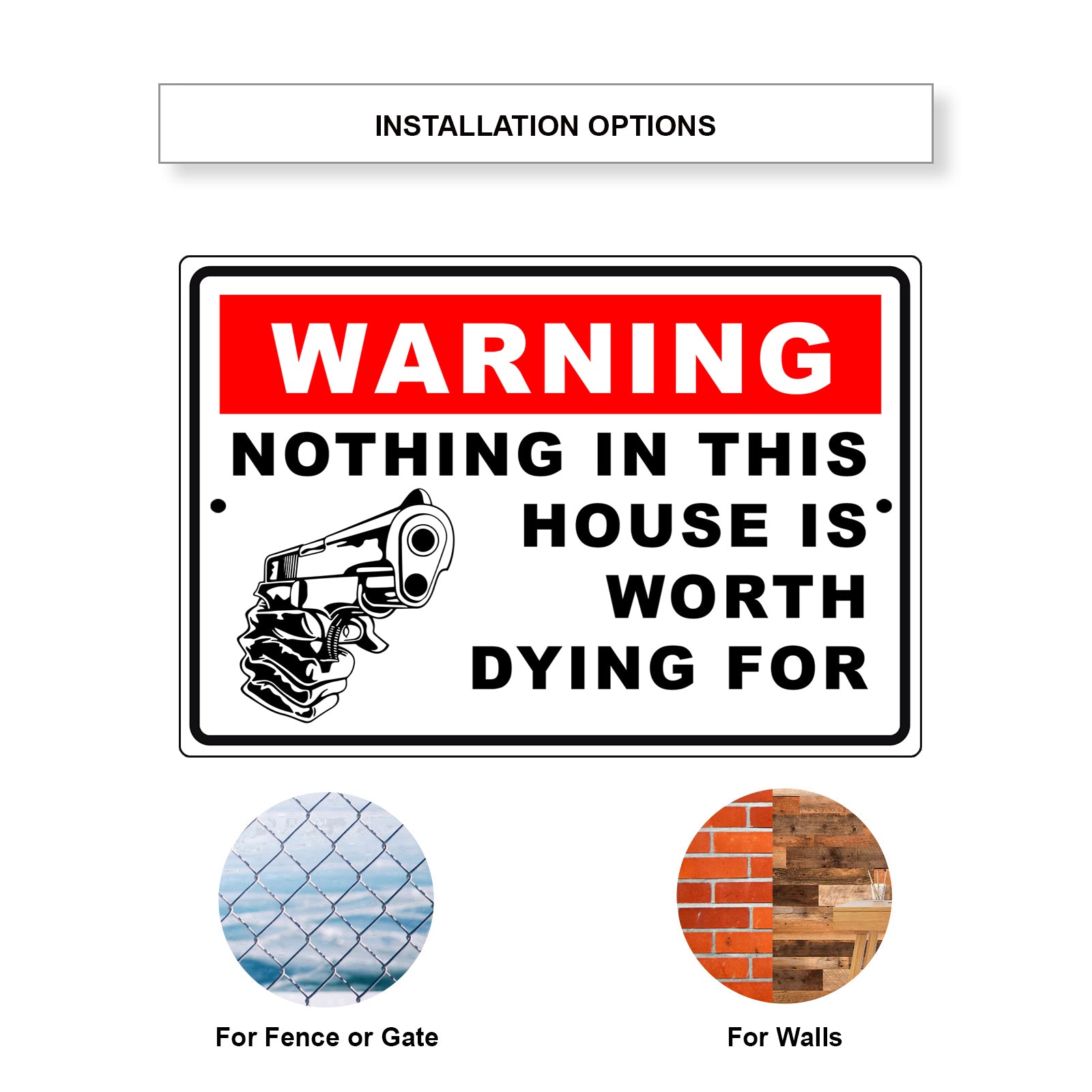 Warning nothing in this house is worth dying for aluminum metal sign