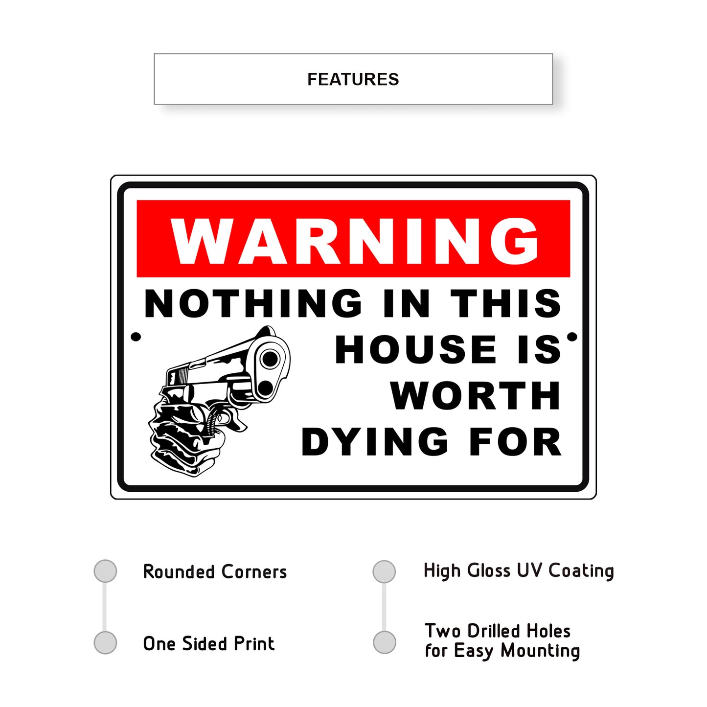 Warning nothing in this house is worth dying for aluminum metal sign