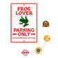 Frog lover parking only violators will be toad aluminum metal sign