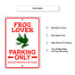 Frog lover parking only violators will be toad aluminum metal sign