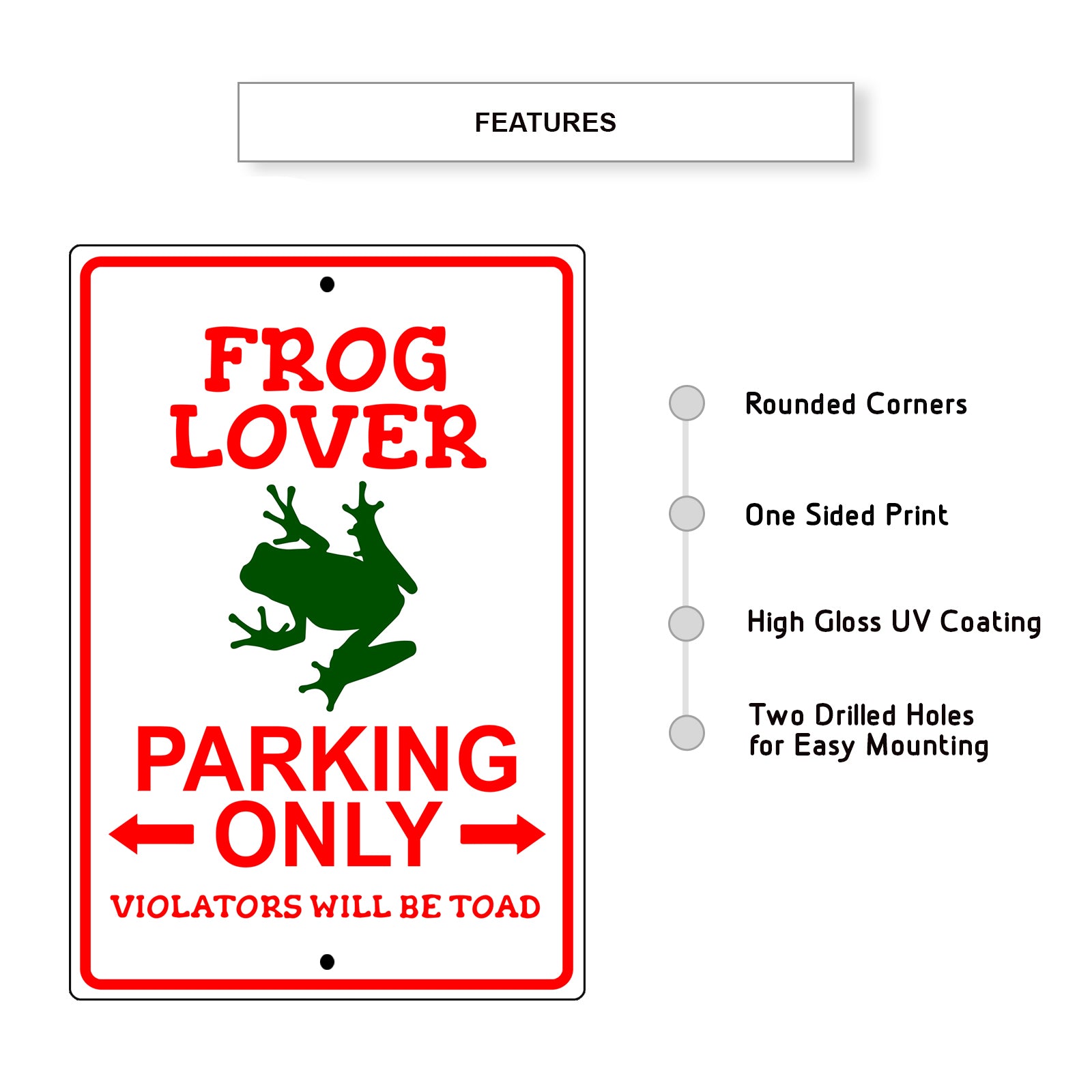 Frog lover parking only violators will be toad aluminum metal sign