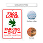 Frog lover parking only violators will be toad aluminum metal sign