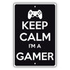 Keep Calm I'm a Gamer Aluminum Metal Sign