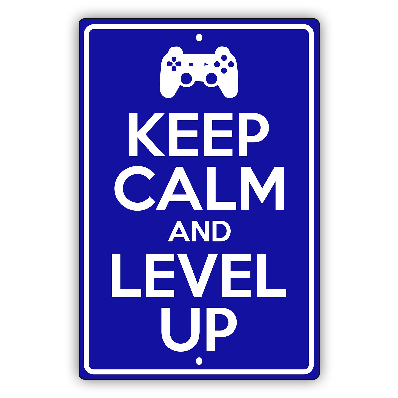 Keep calm and level up aluminum metal sign