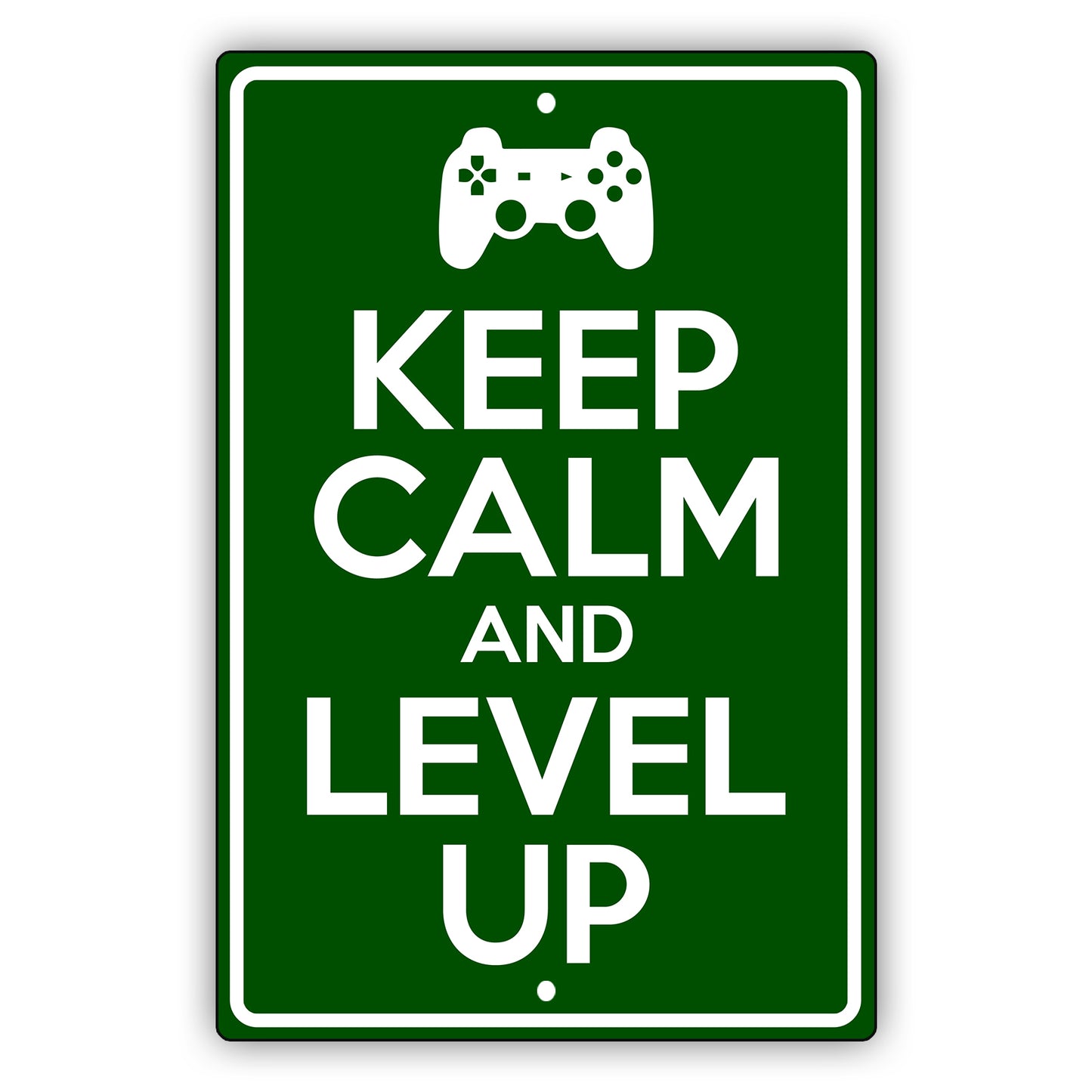 Keep calm and level up aluminum metal sign