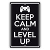 Keep calm and level up aluminum metal sign