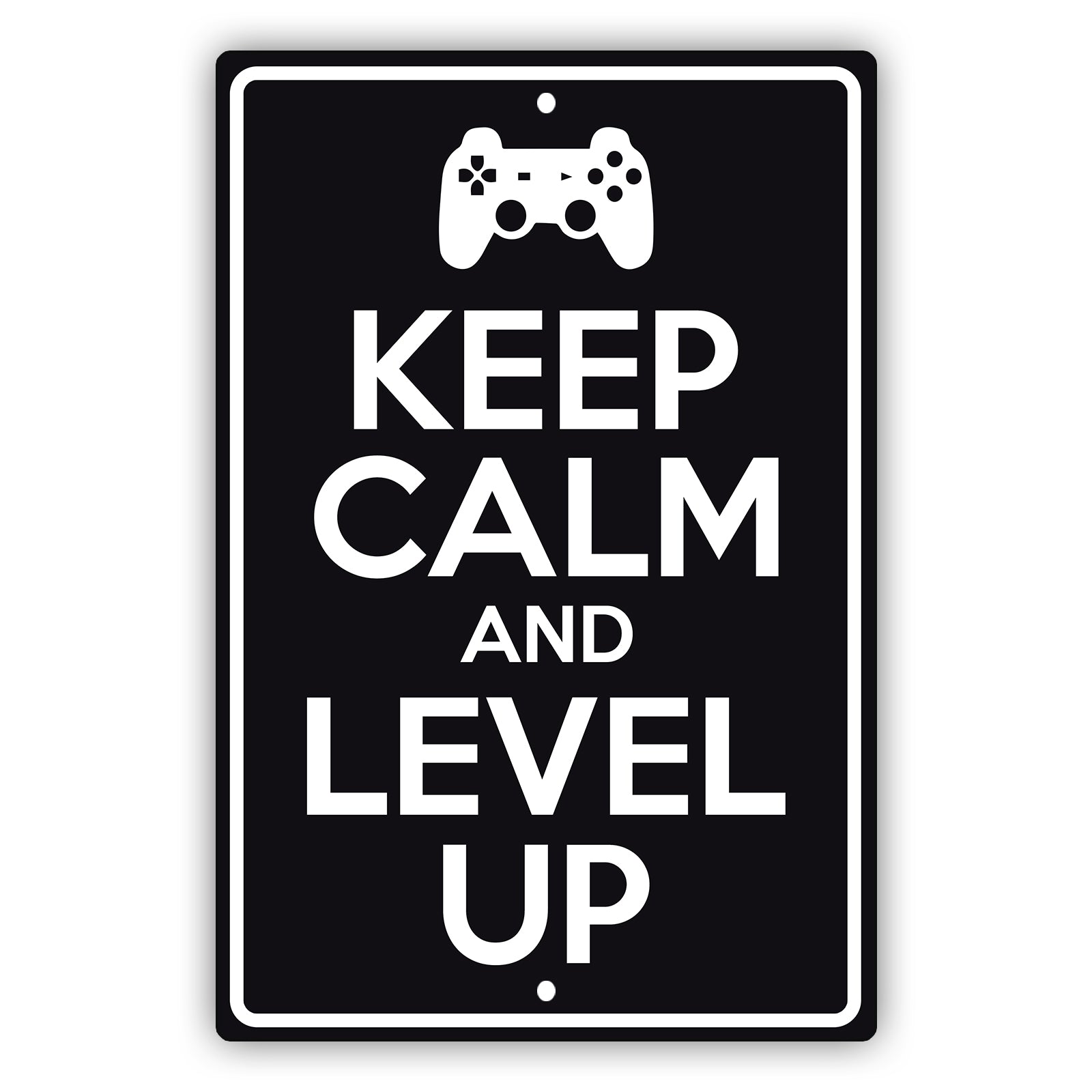 Keep calm and level up aluminum metal sign