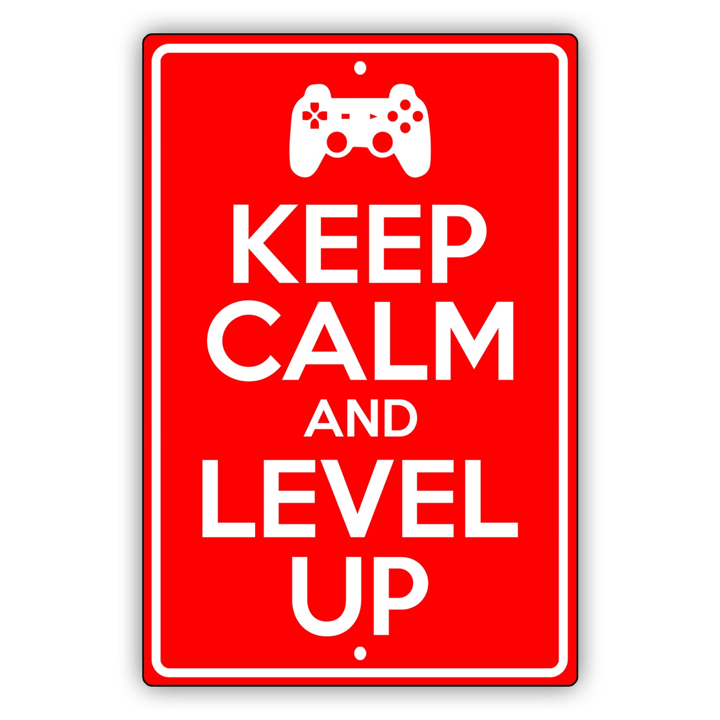 Keep calm and level up aluminum metal sign