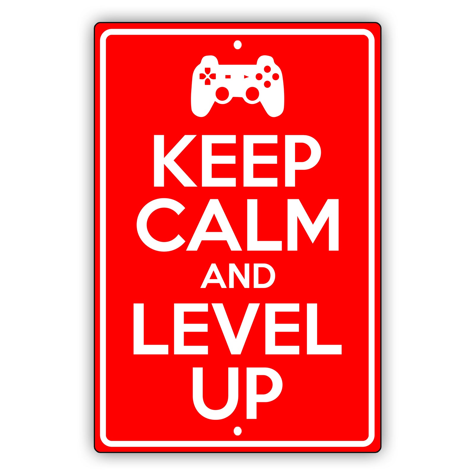 Keep calm and level up aluminum metal sign