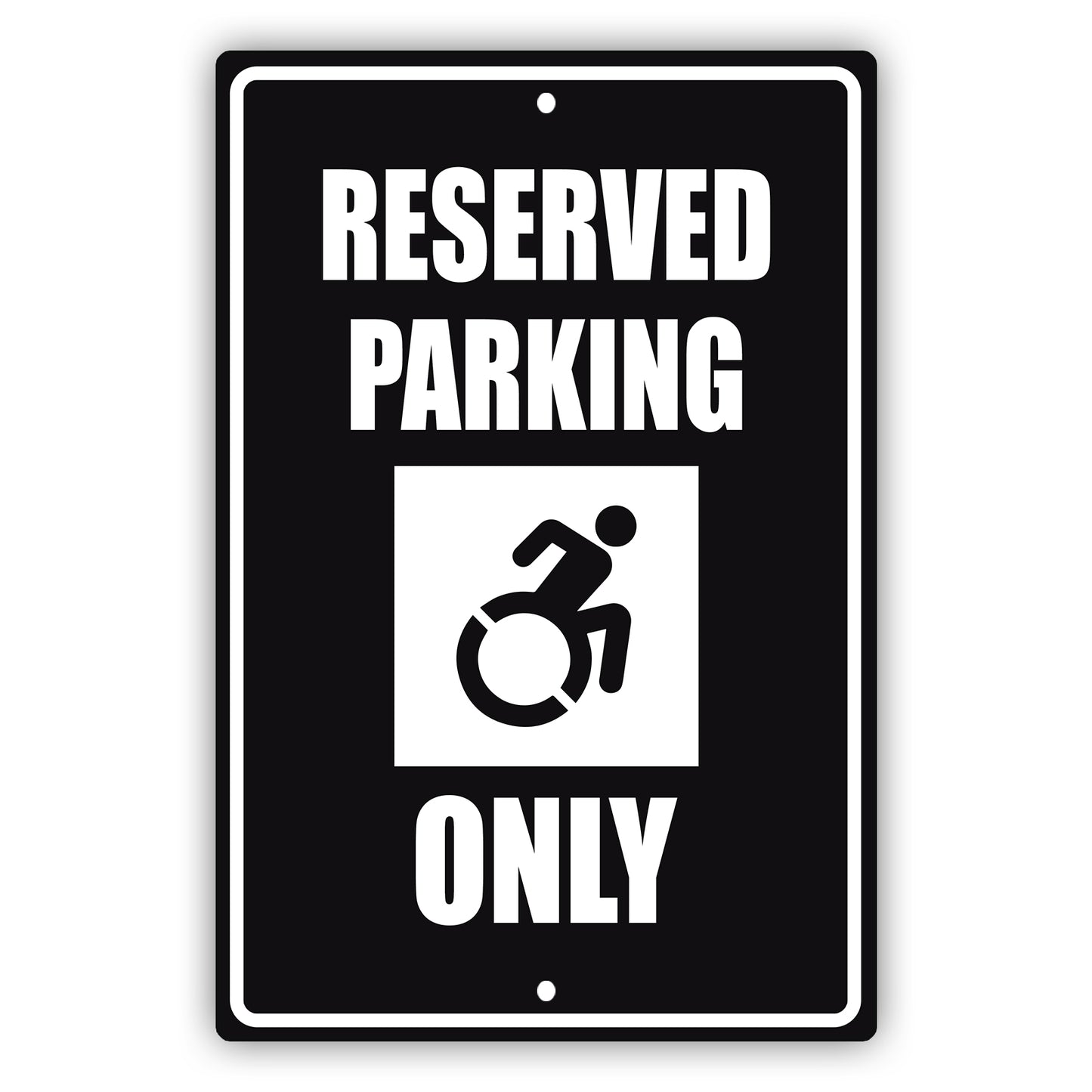 Reserved parking only aluminum metal sign
