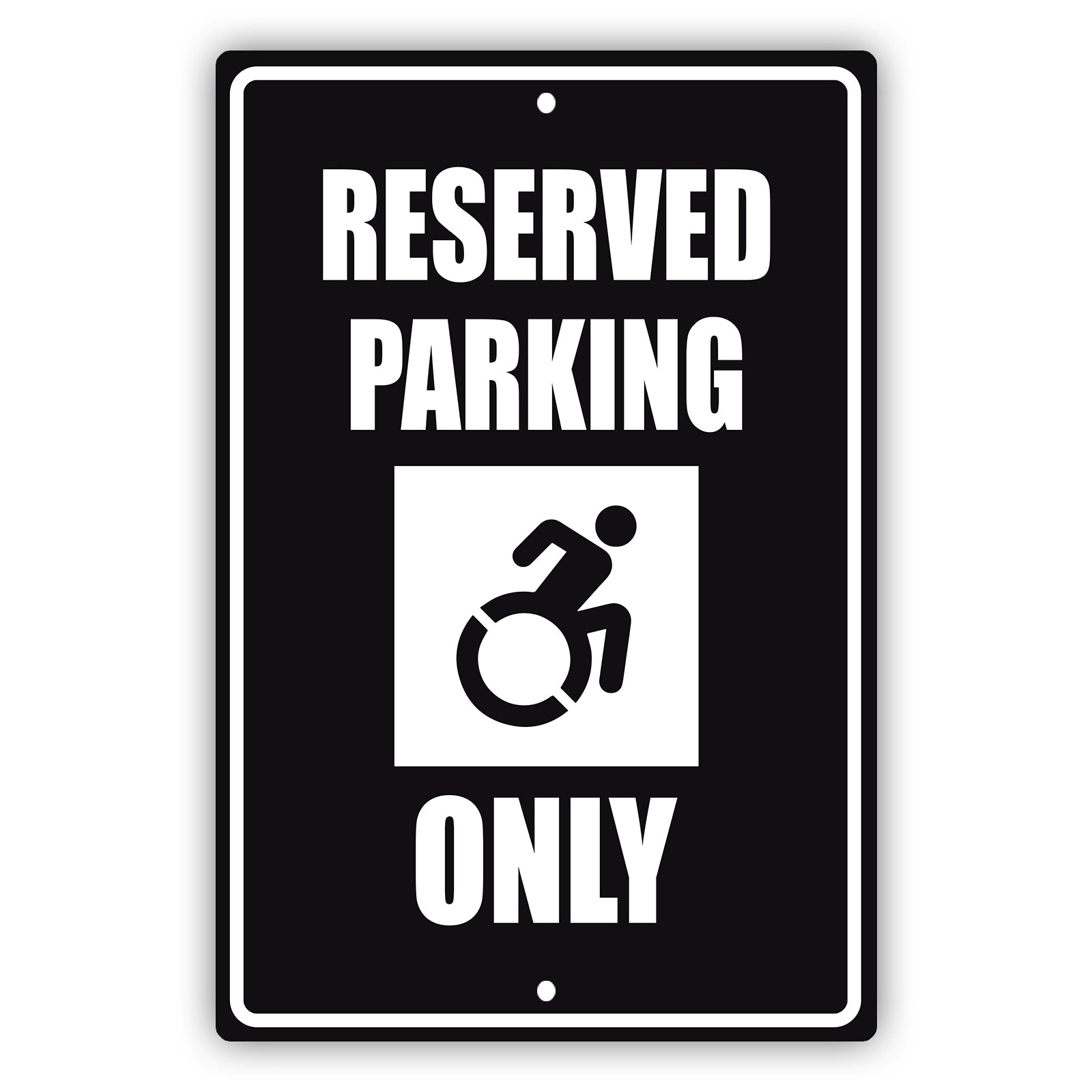 Reserved parking only aluminum metal sign