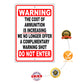Warning the cost of ammunition is increasing di not enter aluminum metal sign