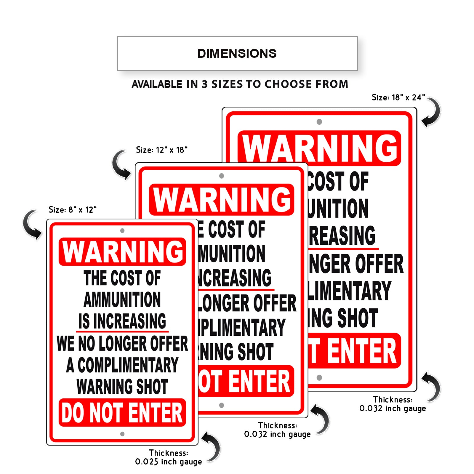 Warning the cost of ammunition is increasing di not enter aluminum metal sign
