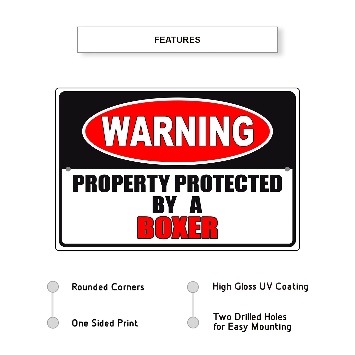 Warning property protected by a boxer aluminum metal sign