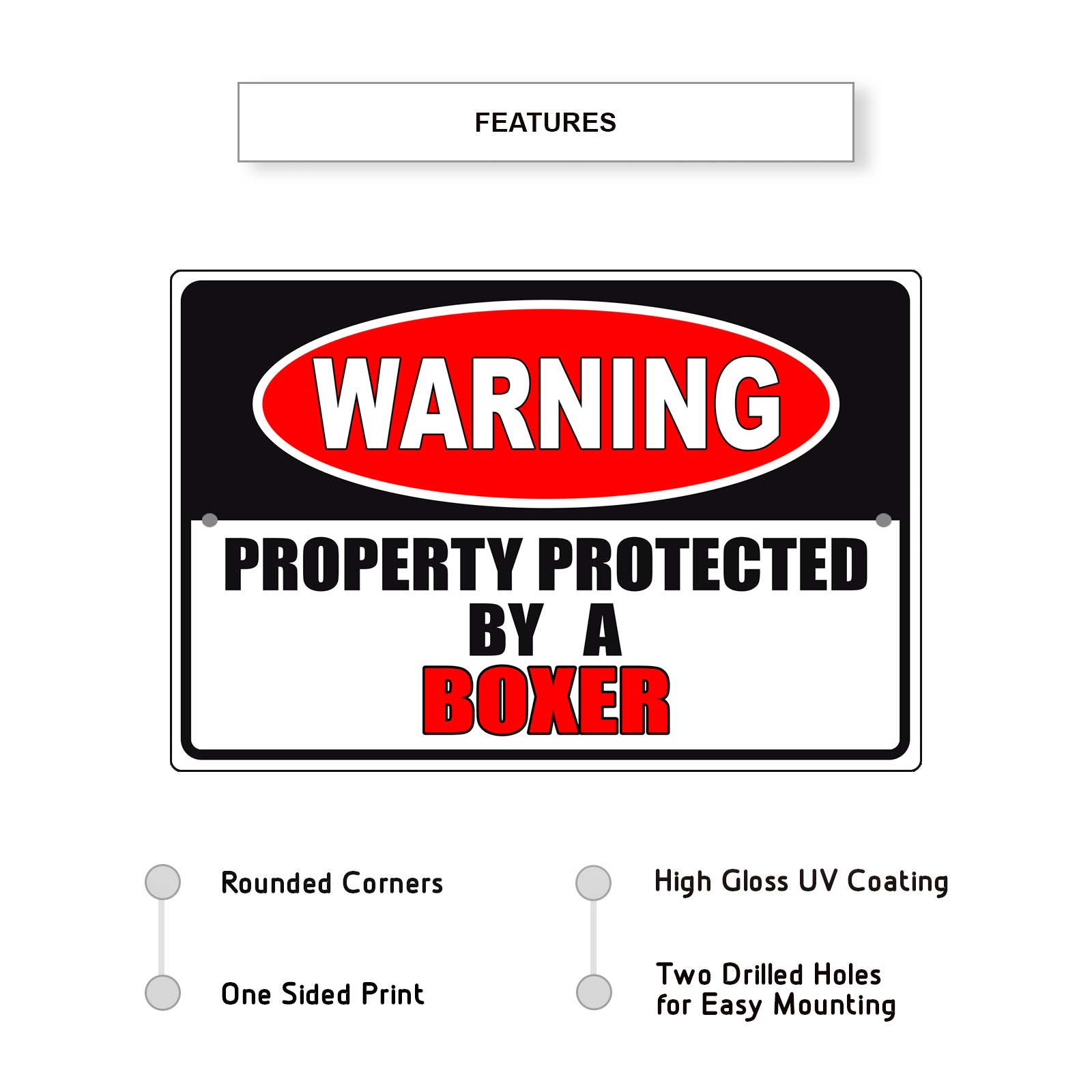 Warning property protected by a boxer aluminum metal sign
