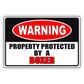 Warning property protected by a boxer aluminum metal sign