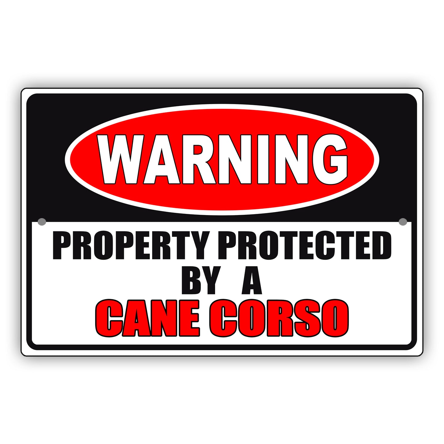 Warning property protected by a cane corso aluminum metal sign