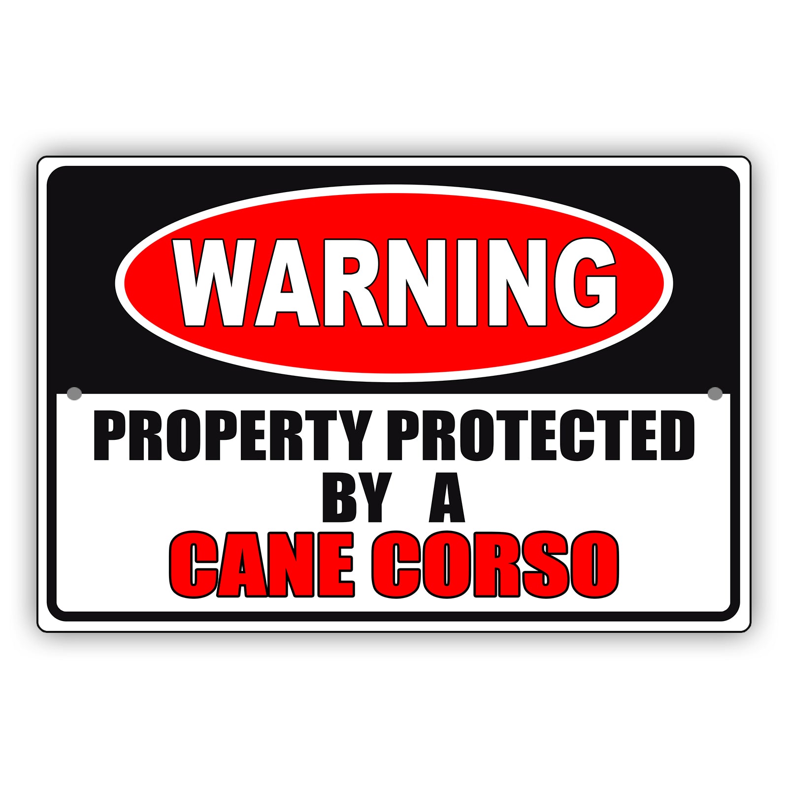 Warning property protected by a cane corso aluminum metal sign