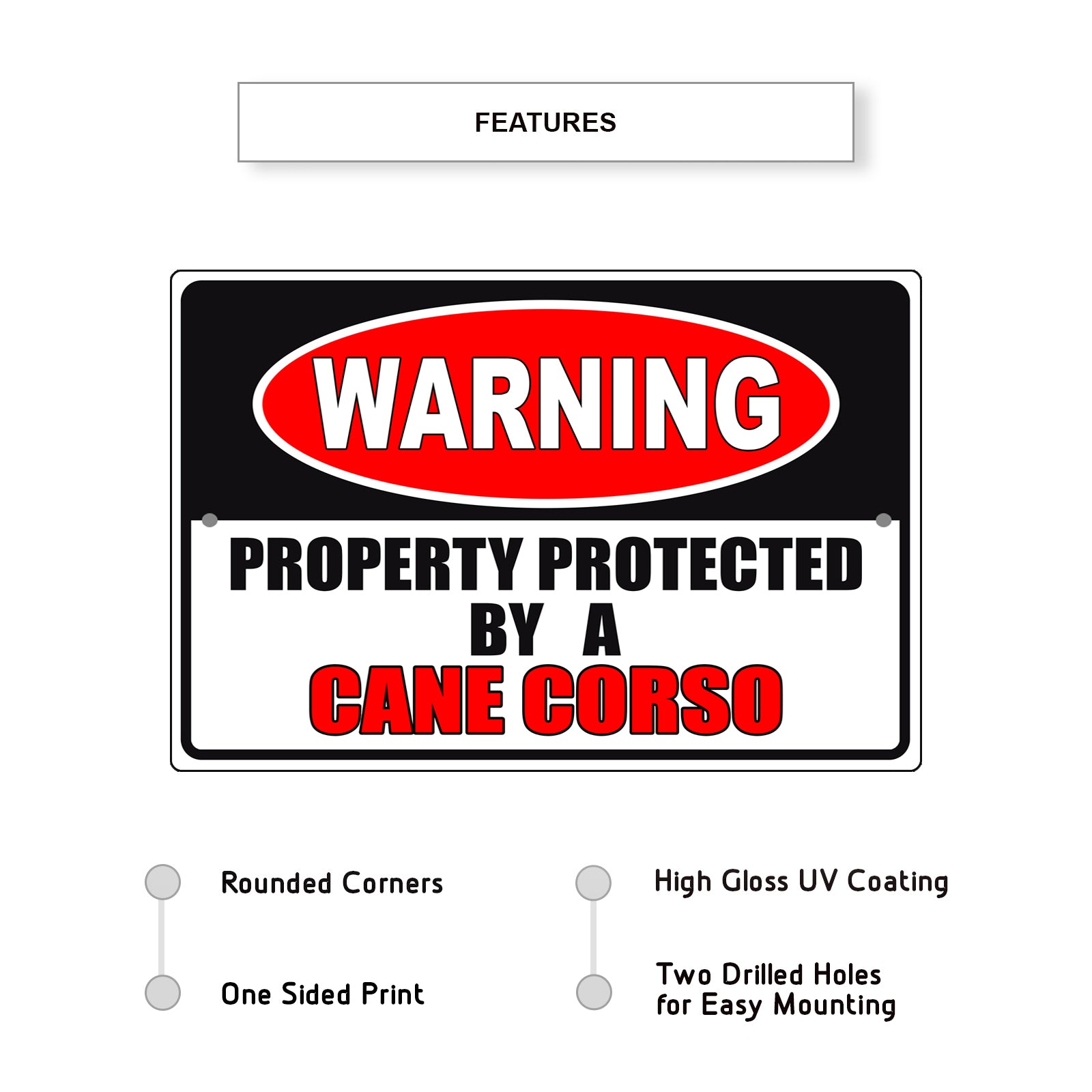 Warning property protected by a cane corso aluminum metal sign
