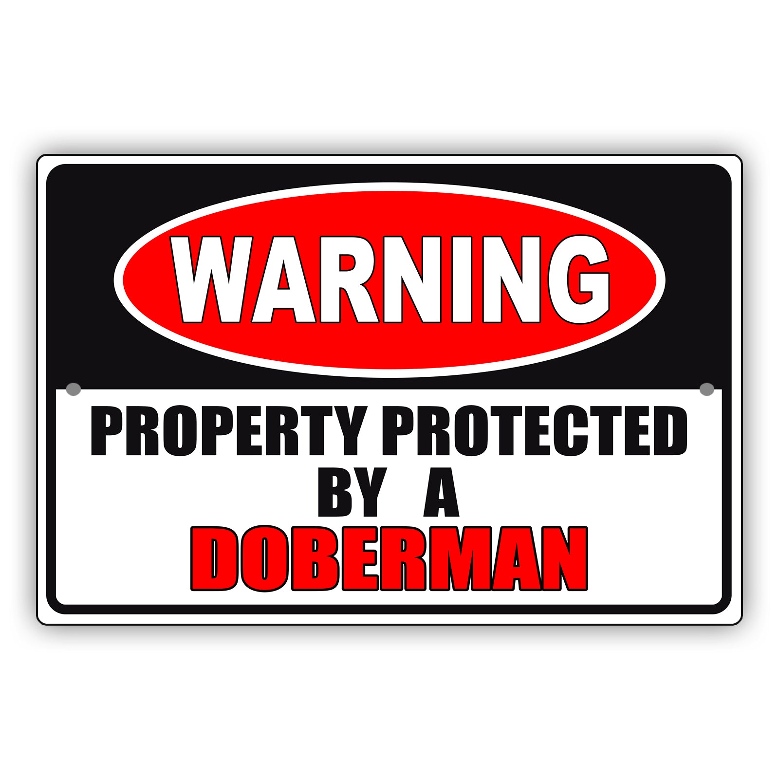 Warning property protected by a doberman aluminum metal sign