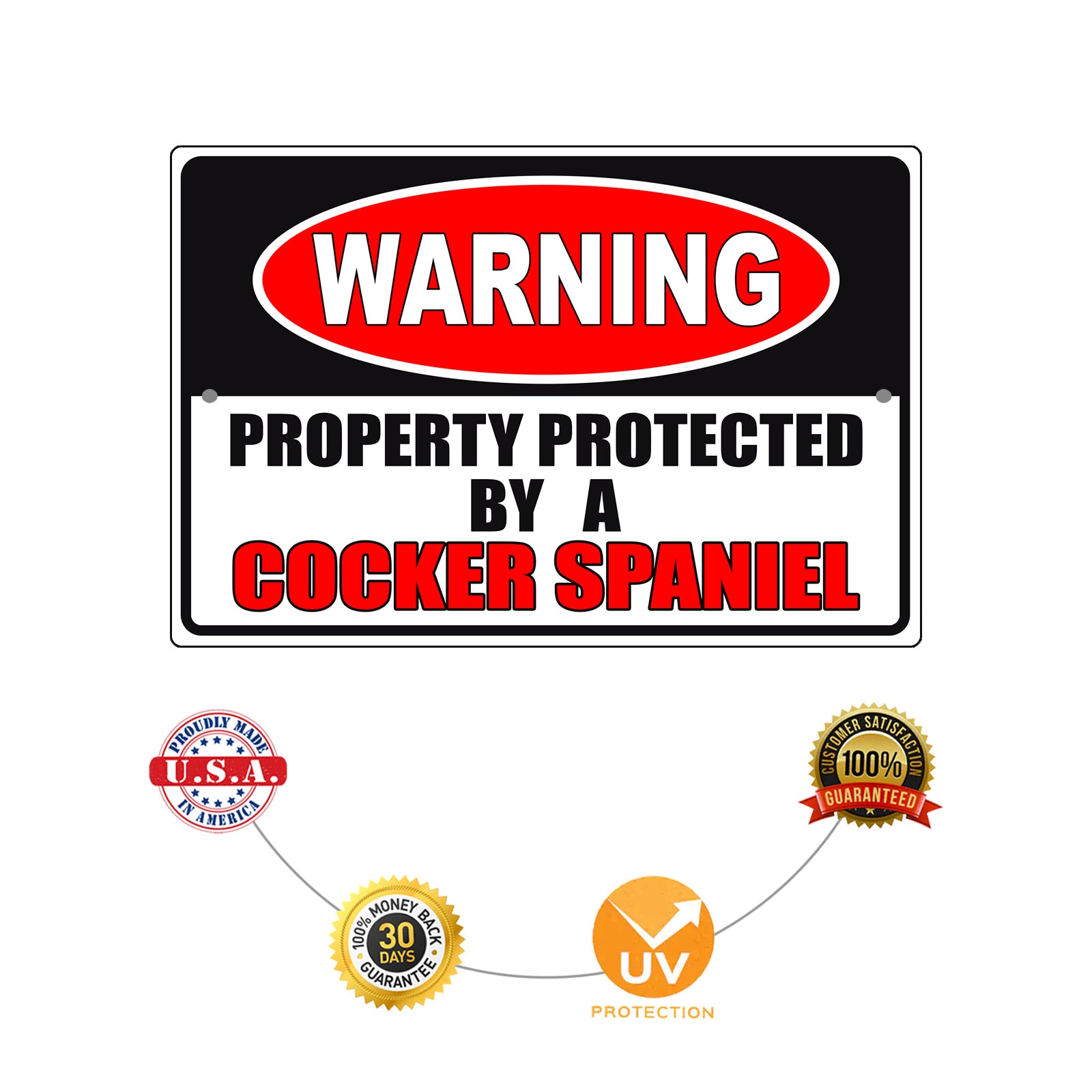Warning property protected by a cocker spaniel aluminum metal sign