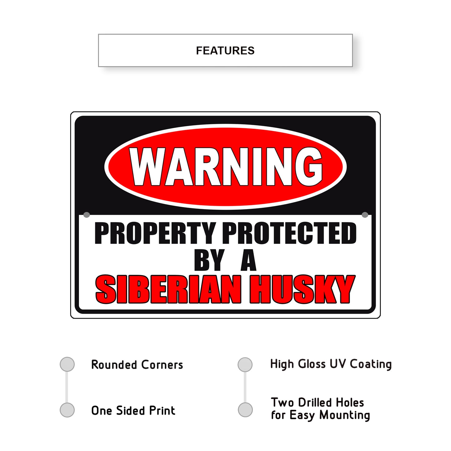 Warning property protected by a siberian husky aluminum metal sign