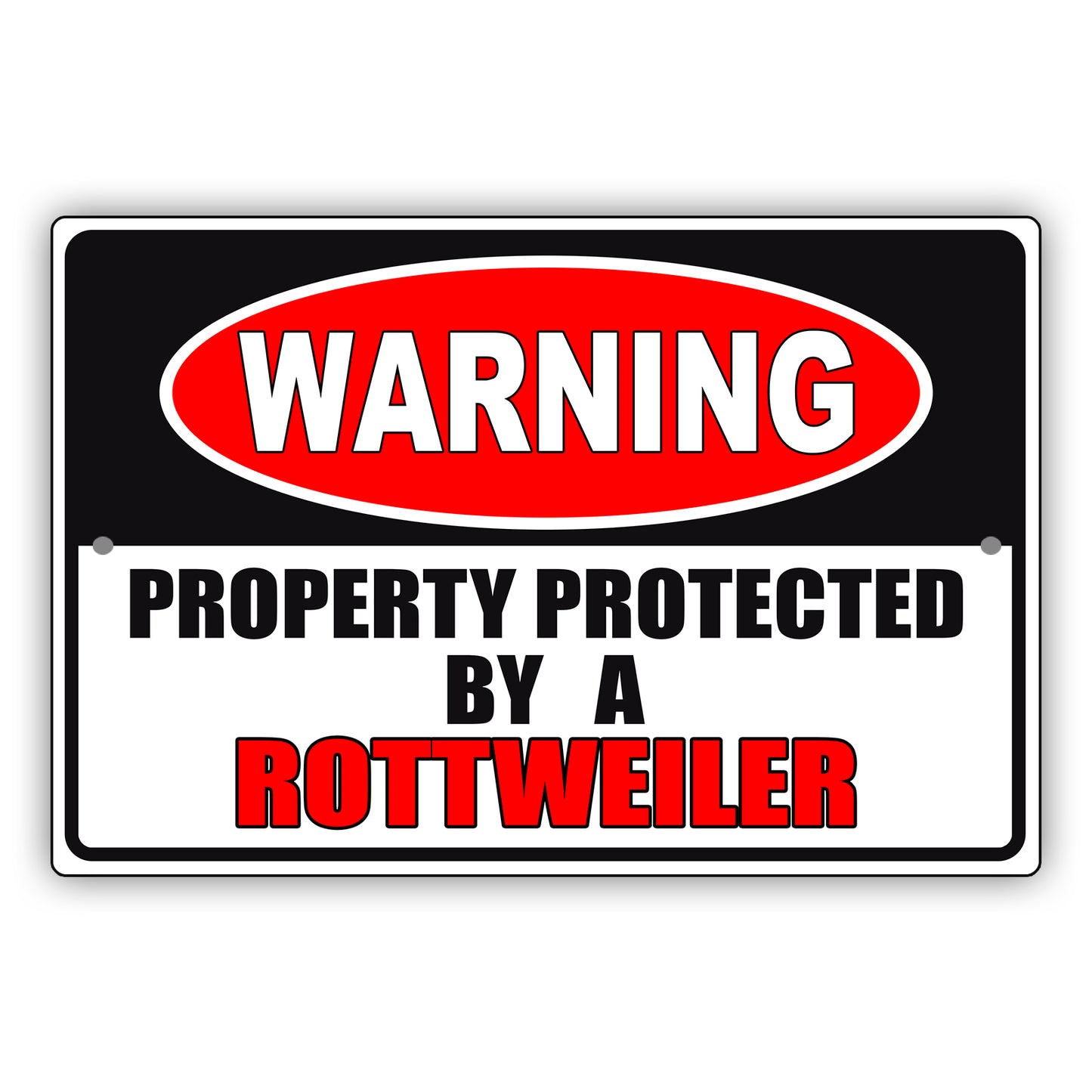 Warning property protected by a rottweiler aluminum metal sign