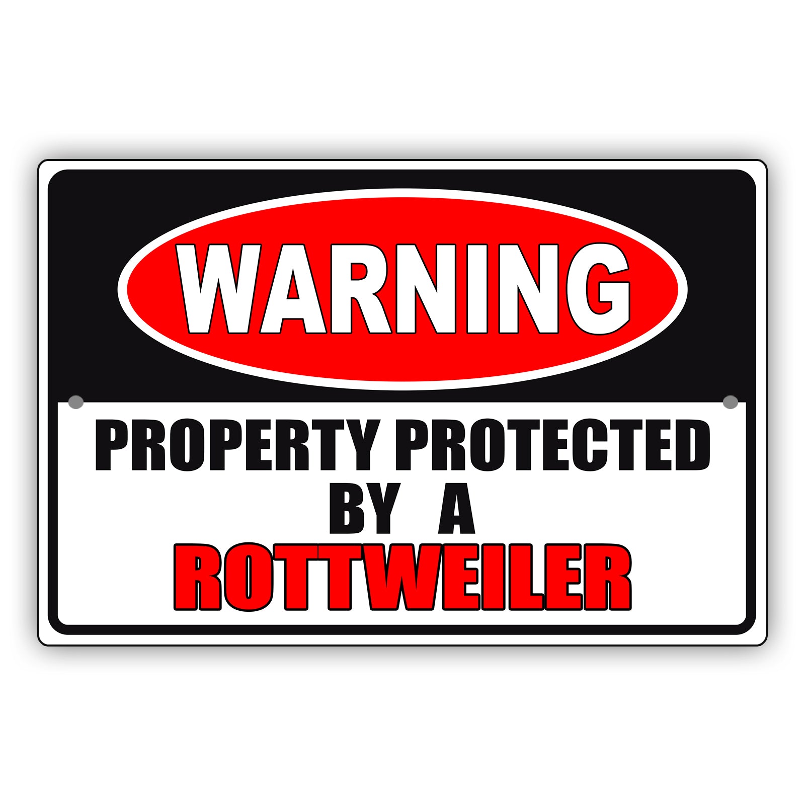 Warning property protected by a rottweiler aluminum metal sign