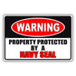 Warning property protected by a navy seal aluminum metal sign