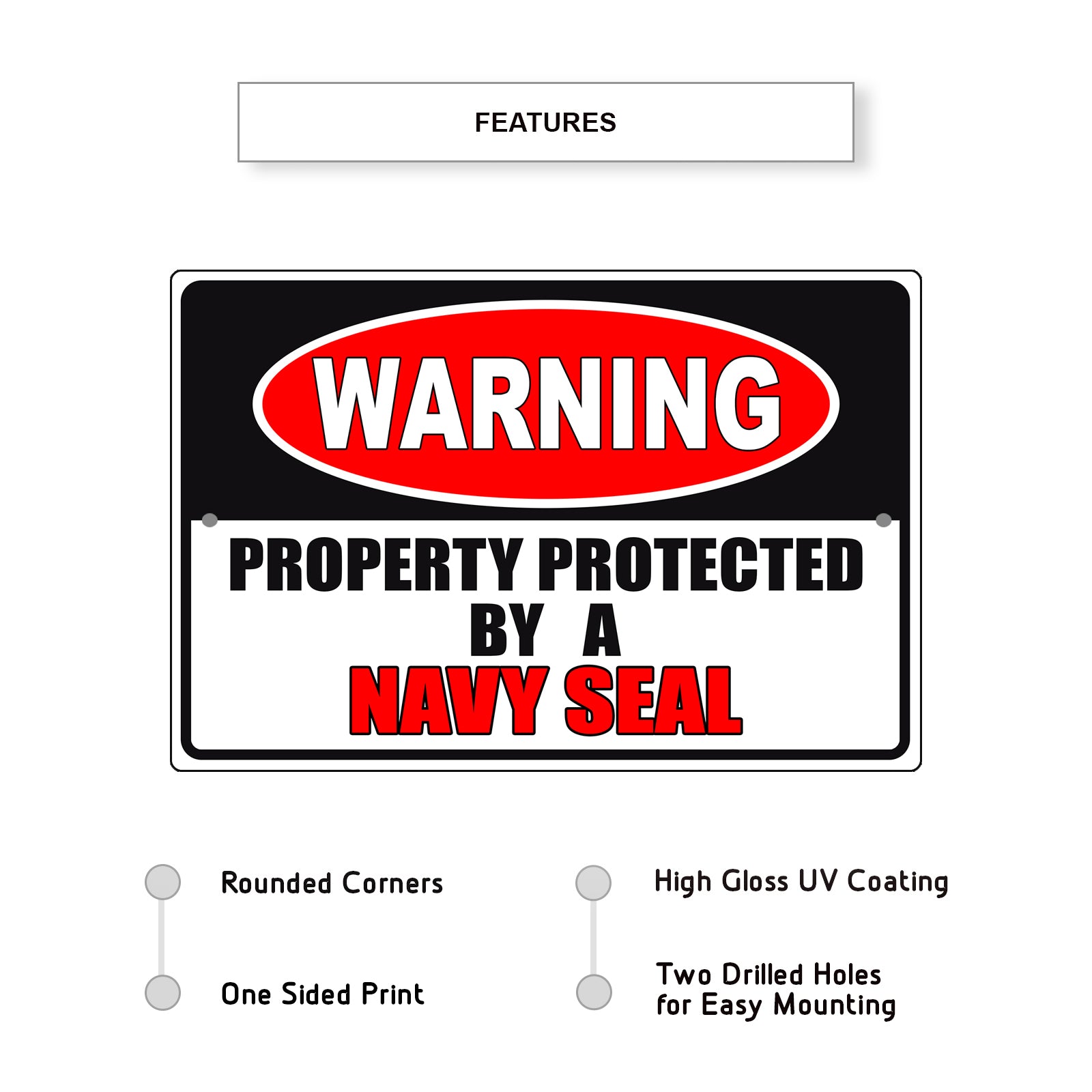 Warning property protected by a navy seal aluminum metal sign