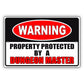 Warning property protected by a dungeon master aluminum metal sign