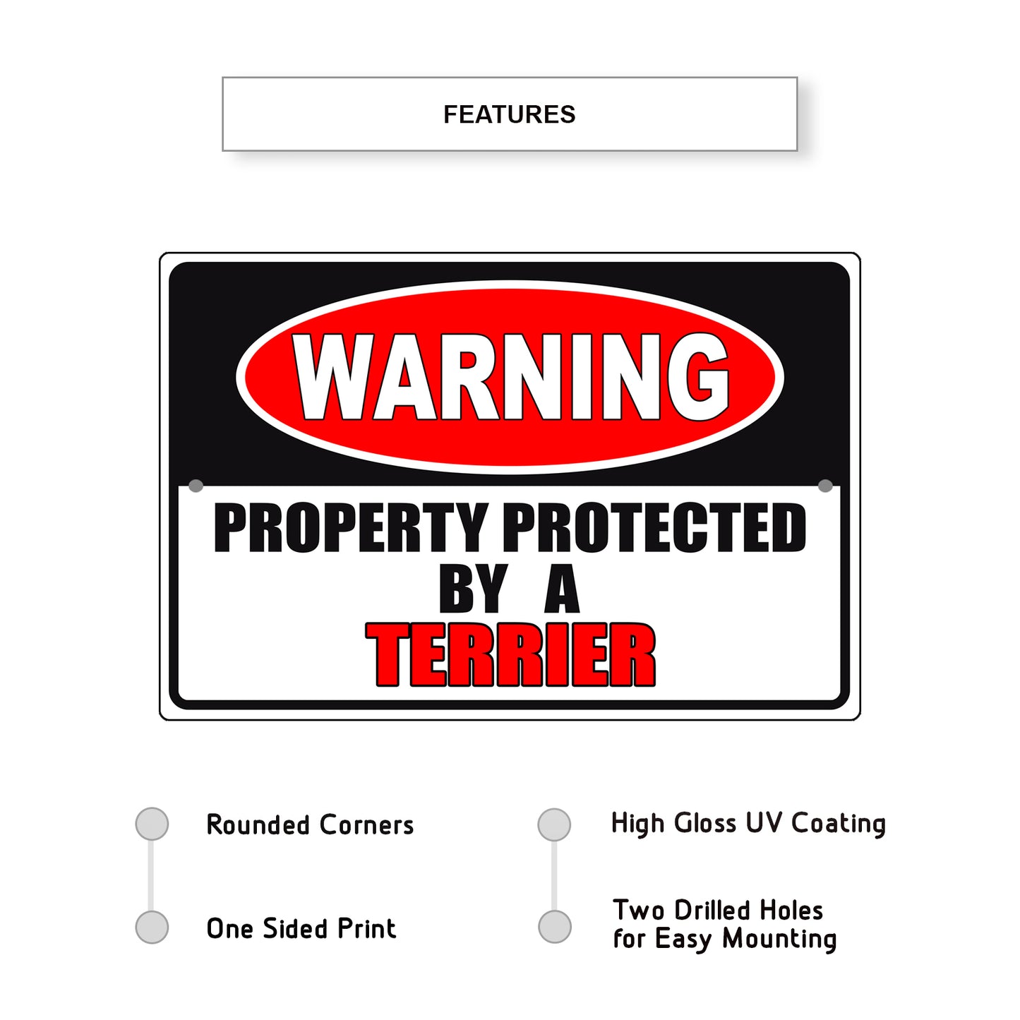 Warning property protected by a terrier aluminum metal sign