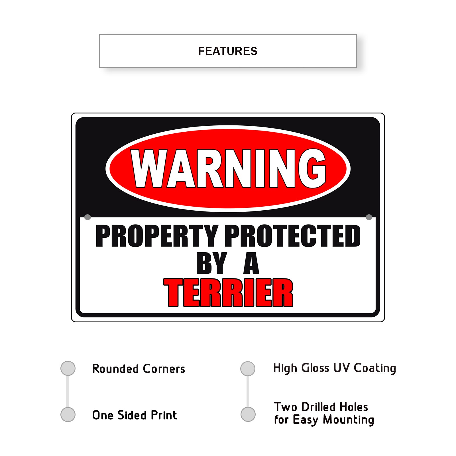 Warning property protected by a terrier aluminum metal sign