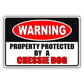 Warning property protected by a chessie dog aluminum metal sign