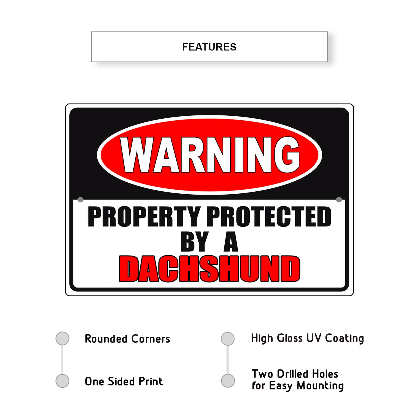 Warning property protected by a dachshund aluminum metal sign