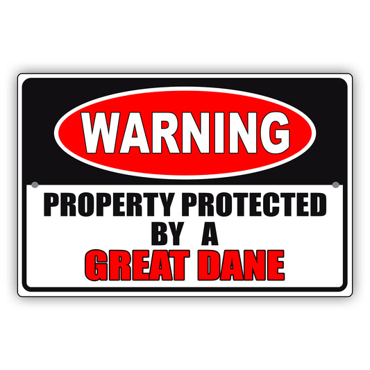 Warning property protected by a great dane aluminum metal sign