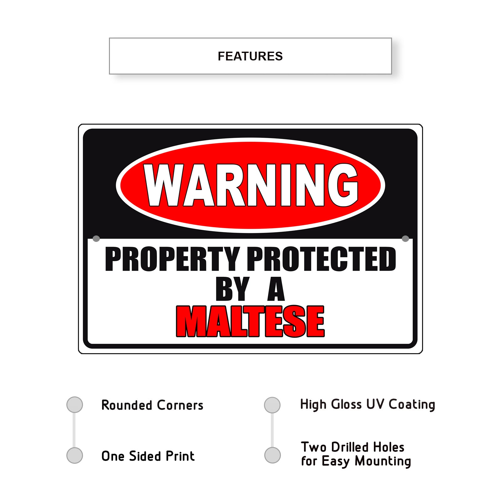 Warning property protected by a maltese aluminum metal sign