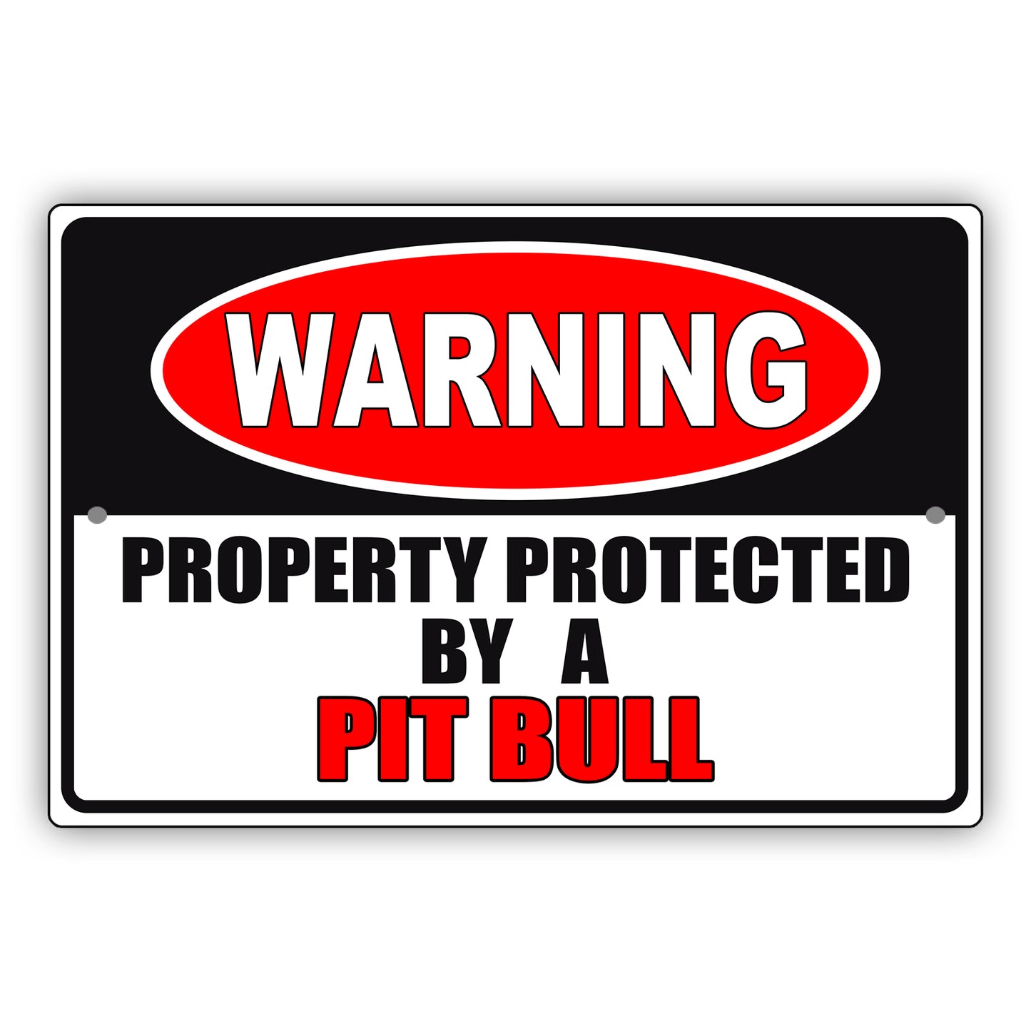 Warning property protected by a pit bull aluminum metal sign