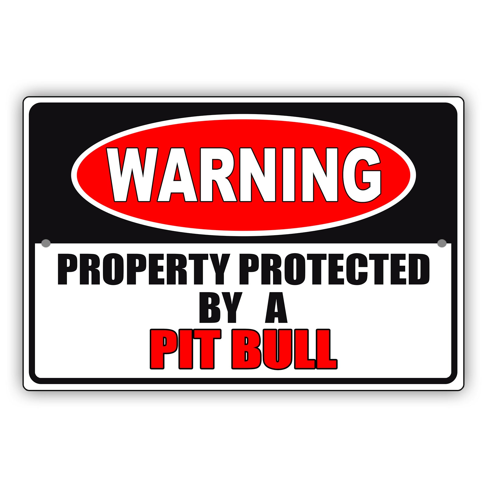 Warning property protected by a pit bull aluminum metal sign