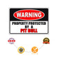Warning property protected by a pit bull aluminum metal sign
