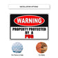 Warning property property by a pug aluminum metal sign