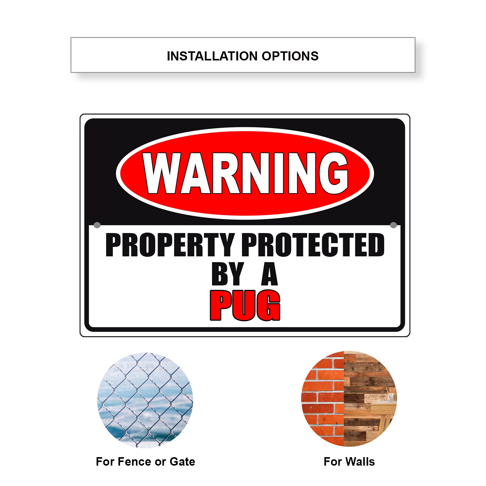 Warning property property by a pug aluminum metal sign