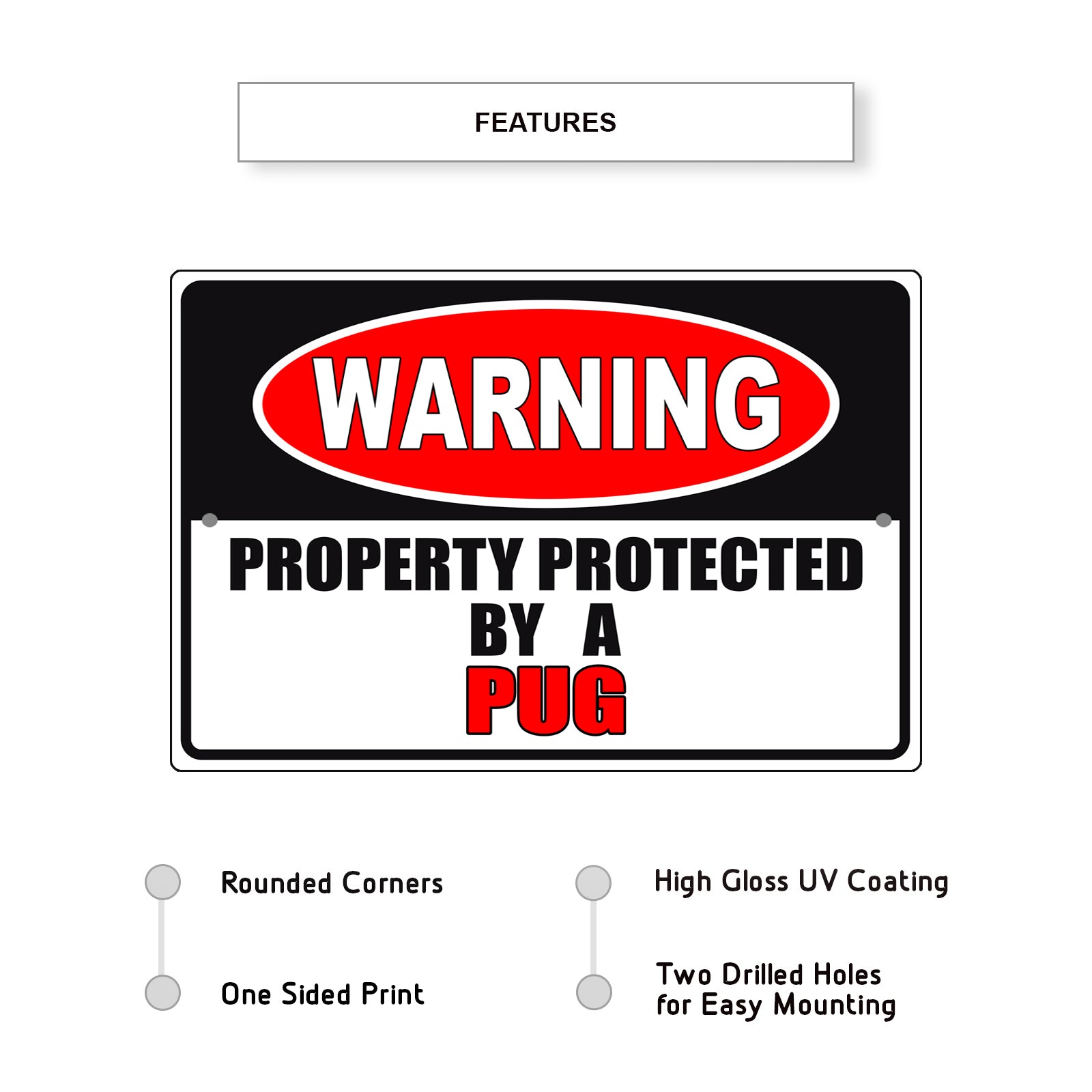 Warning property property by a pug aluminum metal sign