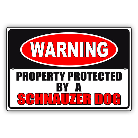 Warning property protected by a schnauzer dog aluminum metal sign