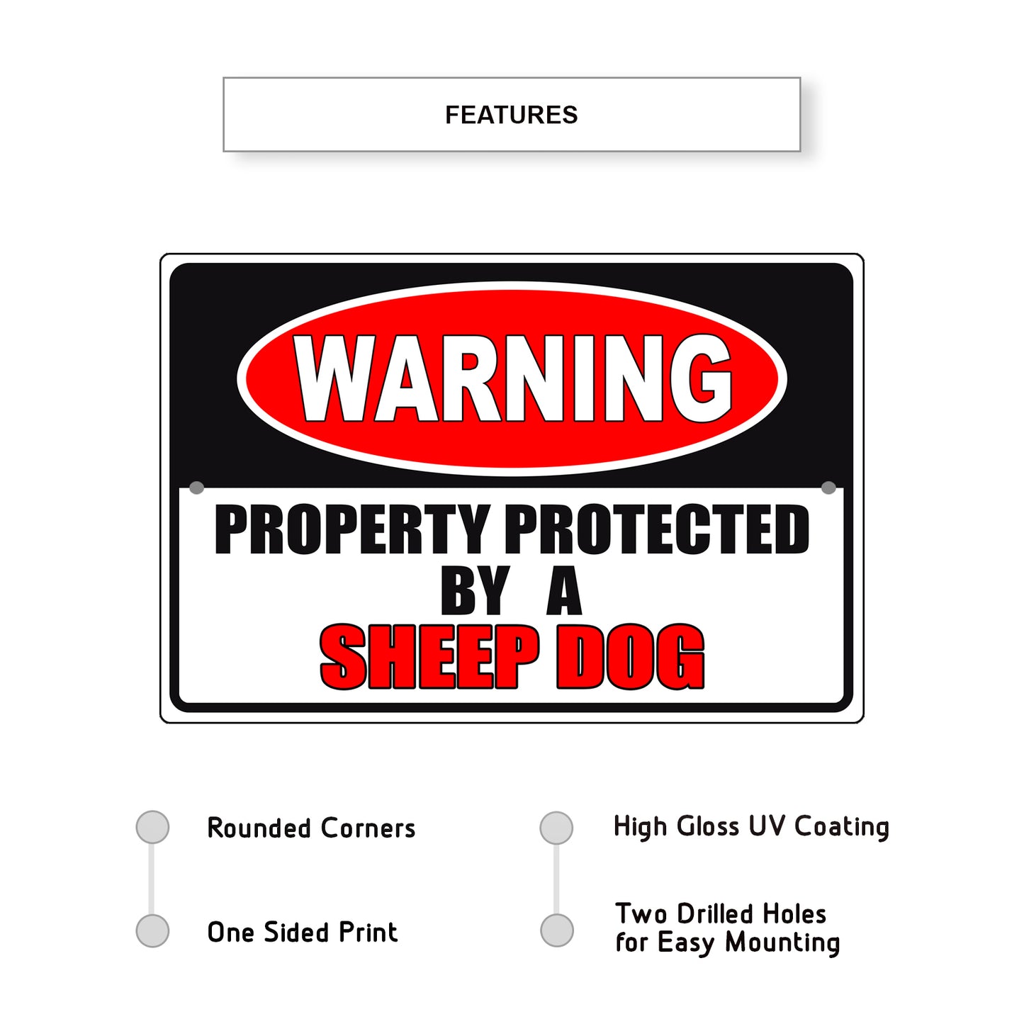 Warning property protected by a sheep dog aluminum metal sign