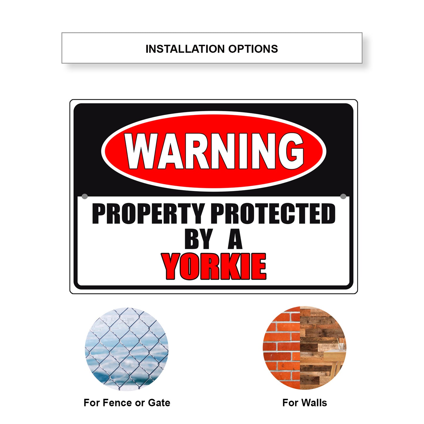 Warning property protected by a yorkie aluminum metal sign