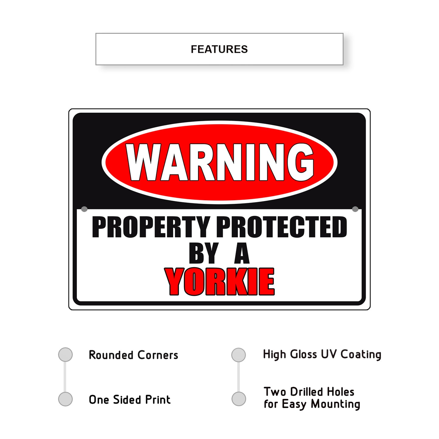 Warning property protected by a yorkie aluminum metal sign