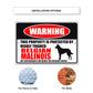 Warning this property is protected by highly trained Belgian Malinois aluminum metal sign